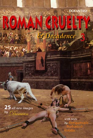 ROMAN CRUELTY & DECADENCE #3 by DAMIAN